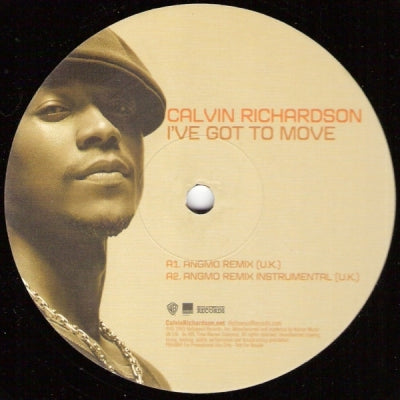 CALVIN RICHARDSON - I've Got To Move (Remixes)