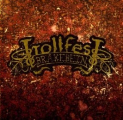 TROLLFEST - Brakebein