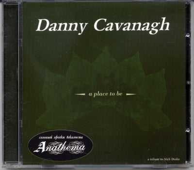 DANNY CAVANAGH - A Place To Be