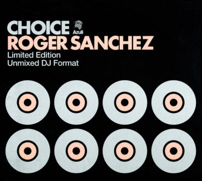 ROGER SANCHEZ - Choice (Unmixed DJ Format)
