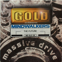 MINDWALKERS - The Future / Will I Dream