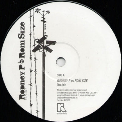 RODNEY P VS RONI SIZE - Trouble