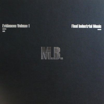 M.B. - Evidences Volume 1 - Final Industrial Music 1980