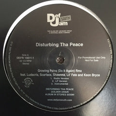 DISTURBING THA PEACE - Growing Pains (Do It Again) (Remix) / Break Sumthin'
