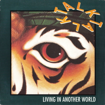 TALK TALK - Living In Another World