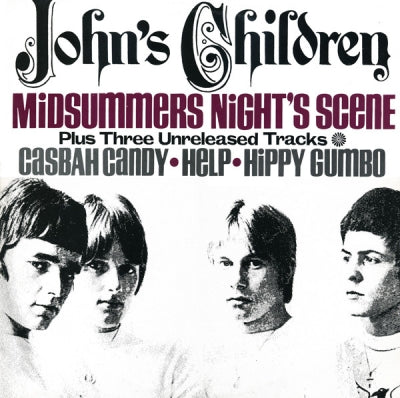 JOHN'S CHILDREN - Midsummers Night's Scene