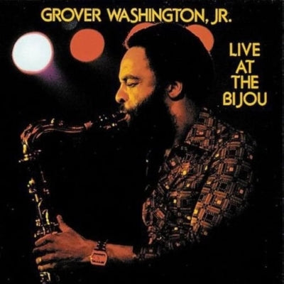 GROVER WASHINGTON, JR. - Live At The Bijou