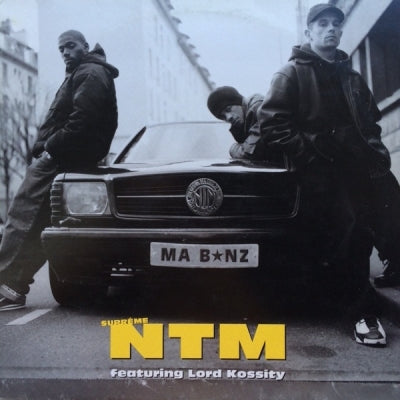 SUPRêME NTM FEATURING LORD KOSSITY - Ma B*nz