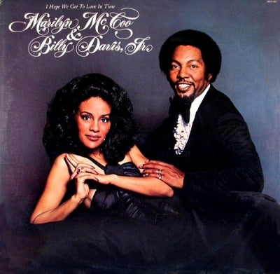 MARILYN MCCOO & BILLY DAVIS JR - I Hope We Get To Love In Time