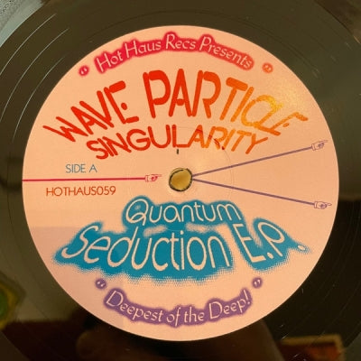 WAVE PARTICLE SINGULARITY - Quantum Seduction EP
