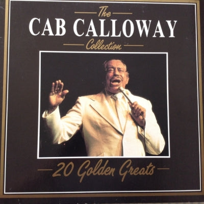 CAB CALLOWAY - The Cab Calloway Collection - 20 Golden Greats