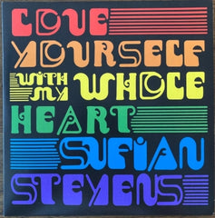 SUFJAN STEVENS - Love Yourself / With My Whole Heart