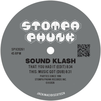 SOUND KLASH - You Had it (Edit) / Music Got (Dub)