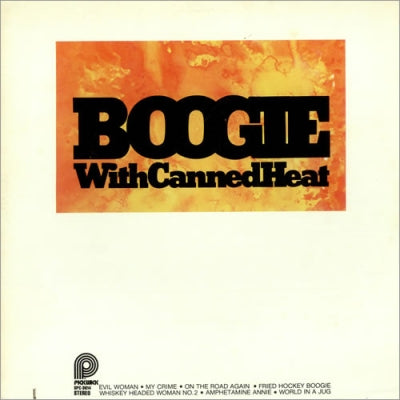 CANNED HEAT - Boogie With Canned Heat