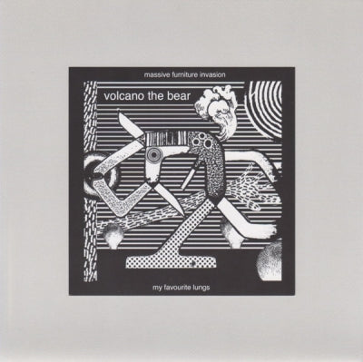 VOLCANO THE BEAR - My Favourite Lungs / Massive Furniture Invasion