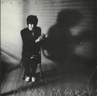 TANZ DER YOUTH - I'm Sorry, I'm Sorry / Delay