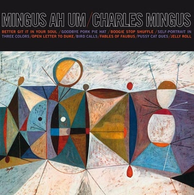 CHARLES MINGUS - Mingus Ah Um