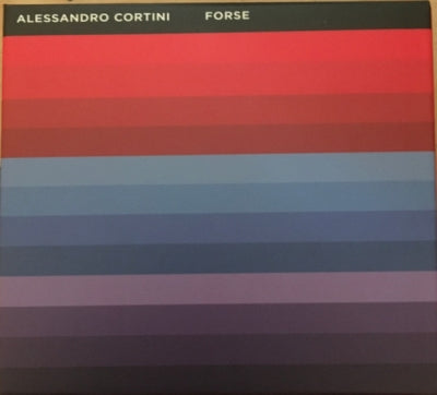 ALESSANDRO CORTINI - Forse