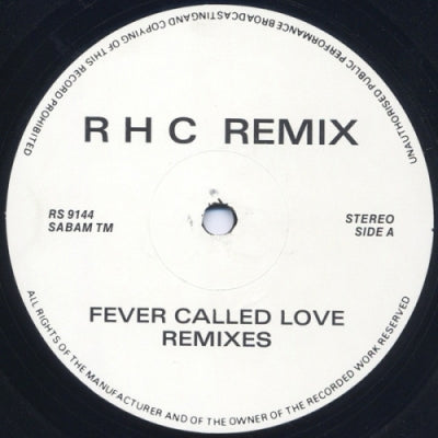 R H C REMIX - Fever Called Love (Remixes)