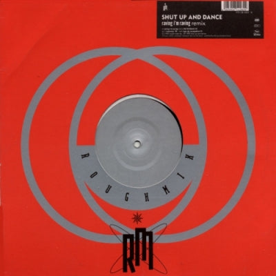SHUT UP AND DANCE - Raving I'm Raving (Remix)