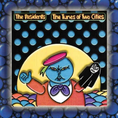 THE RESIDENTS - The Tunes Of Two Cities