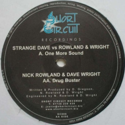 STRANGE DAVE VS ROWLAND & WRIGHT / NICK ROWLAND & DAVE WRIGHT - One More Sound / Drug Buster