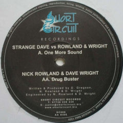 STRANGE DAVE VS ROWLAND & WRIGHT / NICK ROWLAND & DAVE WRIGHT - One More Sound / Drug Buster