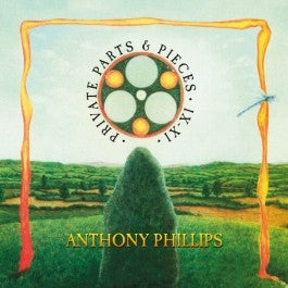 ANTHONY PHILLIPS - Private Parts & Pieces IX -XI