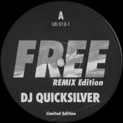 DJ QUICKSILVER - Free (Remix Edition)