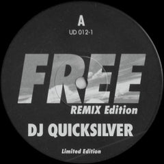 DJ QUICKSILVER - Free (Remix Edition)