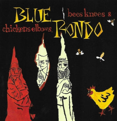 BLUE RONDO - Bees Knees & Chickens Elbows