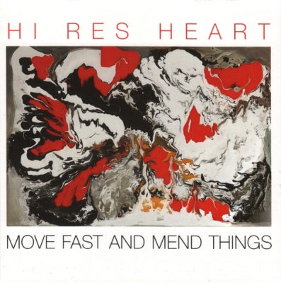 HI RES HEARTS - Move Fast And Mend Things