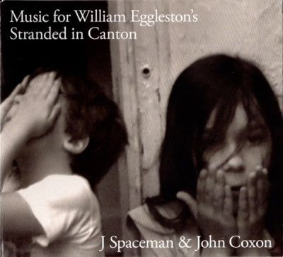 J SPACEMAN & JOHN COXON - Music For William Eggleston's Stranded In Canton