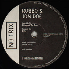 ROBBO &  JON DOE - Produce The Bass / Yes