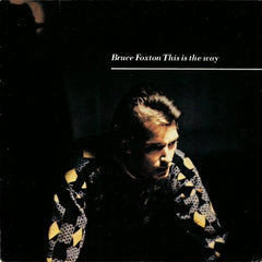 BRUCE FOXTON - This Is The Way