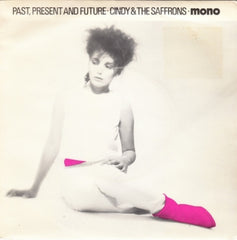 CINDY & THE SAFFRONS - Past, Present And Future