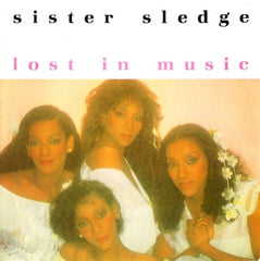 SISTER SLEDGE - Lost In Music