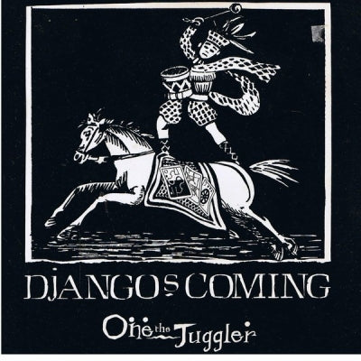 ONE THE JUGGLER - Django's Coming