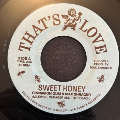 CINNAMON GUM & MAX SHRAGER - Sweet Honey / Nothing That I Know