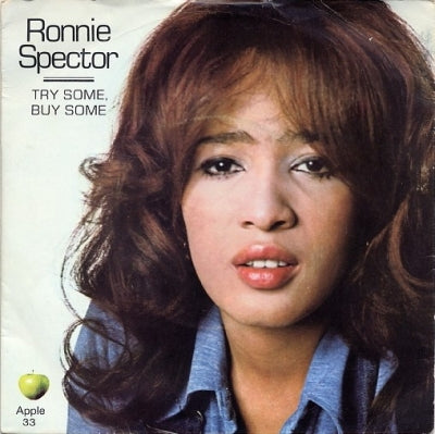 RONNIE SPECTOR - Try Some, Buy Some / Tandoori Chicken