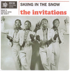 THE INVITATIONS - Skiing In The Snow / What's Wrong With Me Baby?