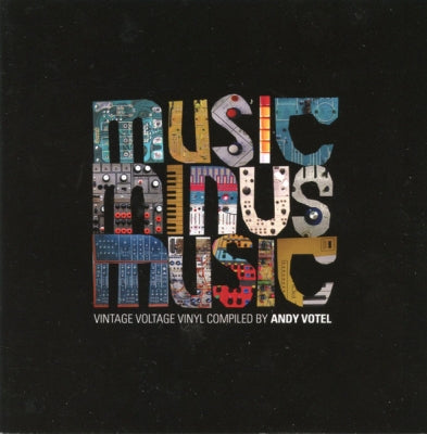 VARIOUS - Andy Votel Presents Music Minus Music
