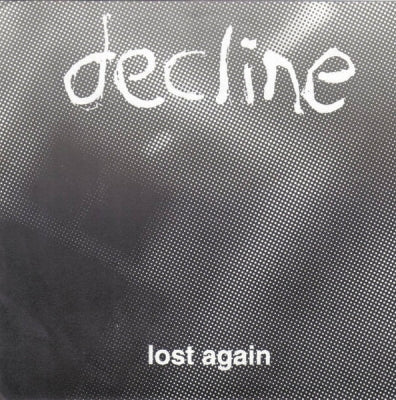 DECLINE - Lost Again