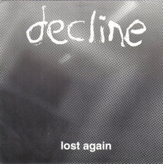 DECLINE - Lost Again