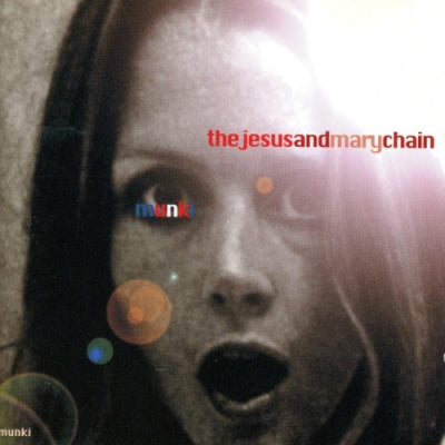 JESUS AND MARY CHAIN - Munki