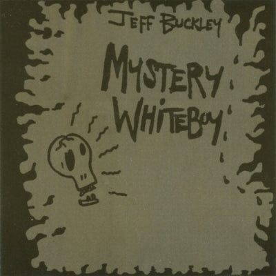 JEFF BUCKLEY - Mystery Whiteboy