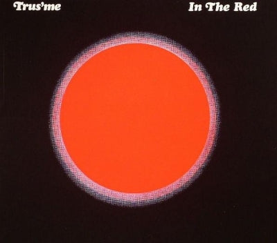 TRUS'ME - In The Red
