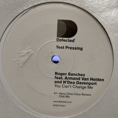 ROGER SANCHEZ FEAT ARMAND VAN HELDEN AND N'DEA DAVENPORT - You Can't Change Me