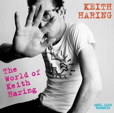 VARIOUS - The World Of Keith Haring (Influences + Connections)
