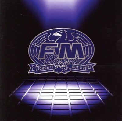 FM - Tough It Out Live